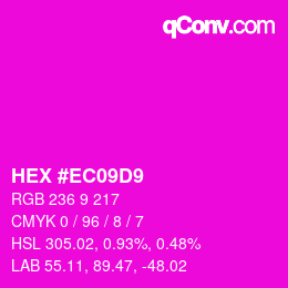 Color code: HEX #EC09D9 | qconv.com