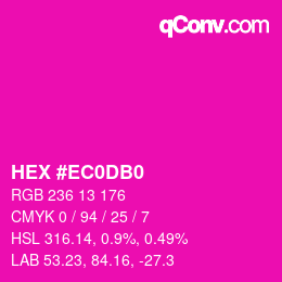カラーコード: HEX #EC0DB0 | qconv.com