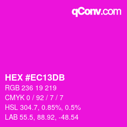 颜色代码: HEX #EC13DB | qconv.com