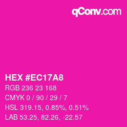 カラーコード: HEX #EC17A8 | qconv.com