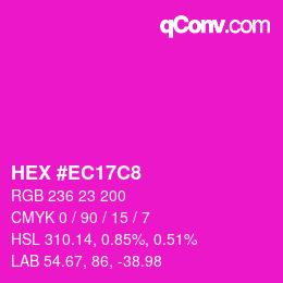 Color code: HEX #EC17C8 | qconv.com