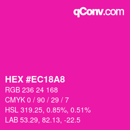 Color code: HEX #EC18A8 | qconv.com