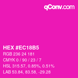 カラーコード: HEX #EC18B5 | qconv.com
