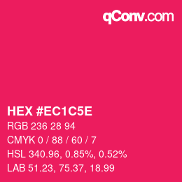 Farbcode: HEX #EC1C5E | qconv.com