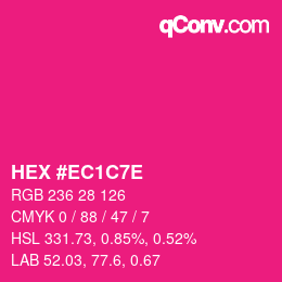 Color code: HEX #EC1C7E | qconv.com