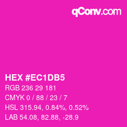 颜色代码: HEX #EC1DB5 | qconv.com