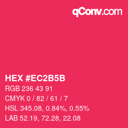 Farbcode: HEX #EC2B5B | qconv.com