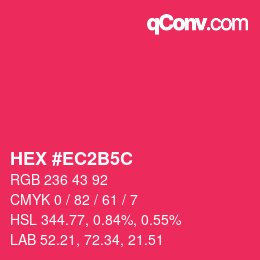 カラーコード: HEX #EC2B5C | qconv.com