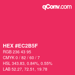 カラーコード: HEX #EC2B5F | qconv.com