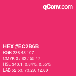 カラーコード: HEX #EC2B6B | qconv.com