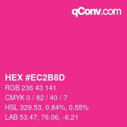 カラーコード: HEX #EC2B8D | qconv.com