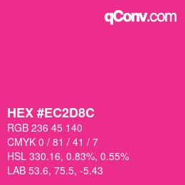 颜色代码: HEX #EC2D8C | qconv.com