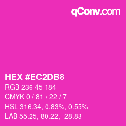 颜色代码: HEX #EC2DB8 | qconv.com