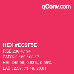 Farbcode: HEX #EC2F5E | qconv.com