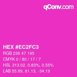 カラーコード: HEX #EC2FC3 | qconv.com