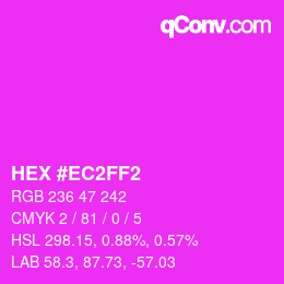 カラーコード: HEX #EC2FF2 | qconv.com