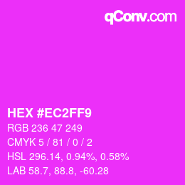 颜色代码: HEX #EC2FF9 | qconv.com