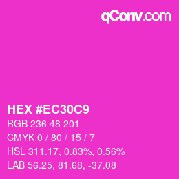 カラーコード: HEX #EC30C9 | qconv.com