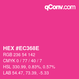 カラーコード: HEX #EC368E | qconv.com