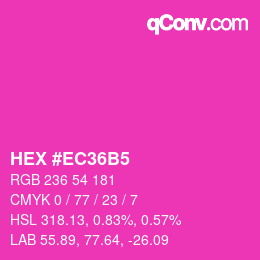 カラーコード: HEX #EC36B5 | qconv.com