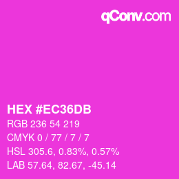 颜色代码: HEX #EC36DB | qconv.com