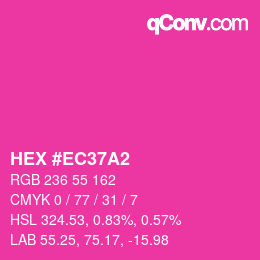カラーコード: HEX #EC37A2 | qconv.com