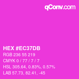 颜色代码: HEX #EC37DB | qconv.com