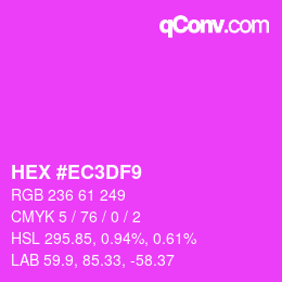 カラーコード: HEX #EC3DF9 | qconv.com