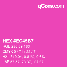 Color code: HEX #EC45B7 | qconv.com