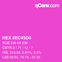 Color code: HEX #EC45D0 | qconv.com