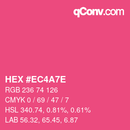 Color code: HEX #EC4A7E | qconv.com