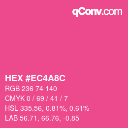 カラーコード: HEX #EC4A8C | qconv.com