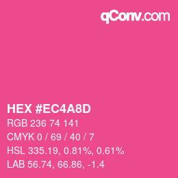 カラーコード: HEX #EC4A8D | qconv.com