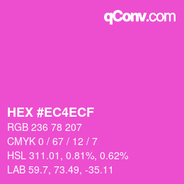 カラーコード: HEX #EC4ECF | qconv.com