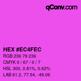 カラーコード: HEX #EC4FEC | qconv.com