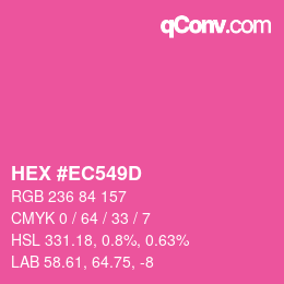 カラーコード: HEX #EC549D | qconv.com