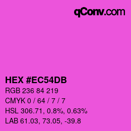 カラーコード: HEX #EC54DB | qconv.com