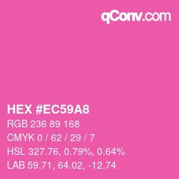 カラーコード: HEX #EC59A8 | qconv.com