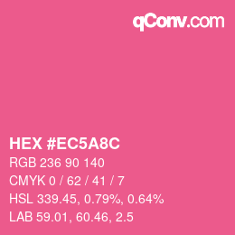 カラーコード: HEX #EC5A8C | qconv.com