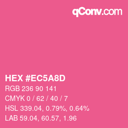 カラーコード: HEX #EC5A8D | qconv.com
