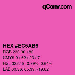 Color code: HEX #EC5AB6 | qconv.com