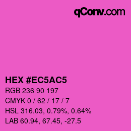 カラーコード: HEX #EC5AC5 | qconv.com