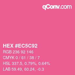 カラーコード: HEX #EC5C92 | qconv.com
