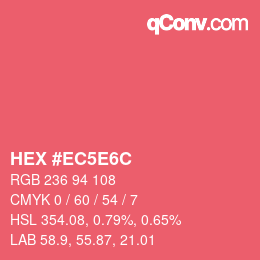 Code couleur: HEX #EC5E6C | qconv.com