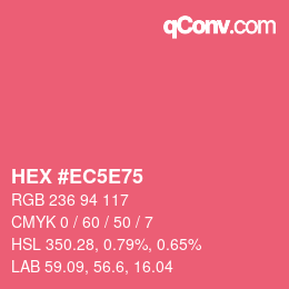 カラーコード: HEX #EC5E75 | qconv.com