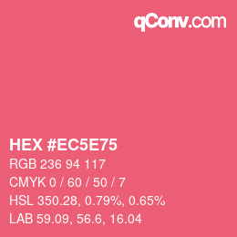 カラーコード: HEX #EC5E75 | qconv.com