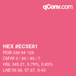 カラーコード: HEX #EC5E81 | qconv.com