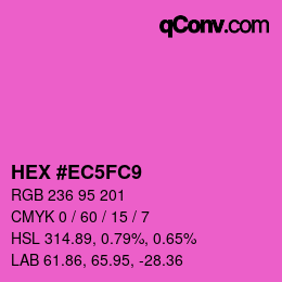 カラーコード: HEX #EC5FC9 | qconv.com