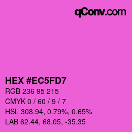 カラーコード: HEX #EC5FD7 | qconv.com
