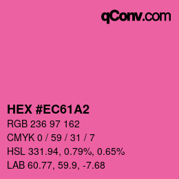 颜色代码: HEX #EC61A2 | qconv.com